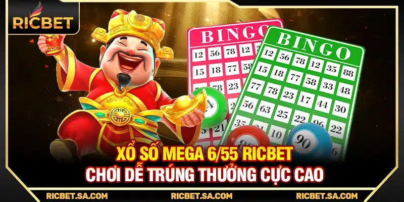 Xổ Số Mega 655 Ricbet – Chơi Dễ Trúng Thưởng Cực Cao