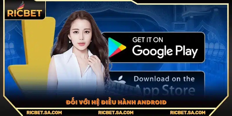 Áp dụng cho người dùng đang sử dụng thiết bị Android